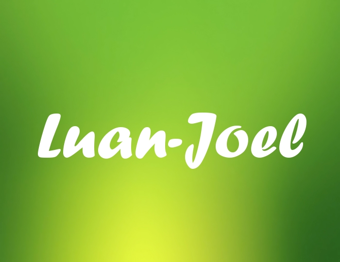 Bildern mit Namen Luan-Joel Bildern mit Namen Luan-Joel