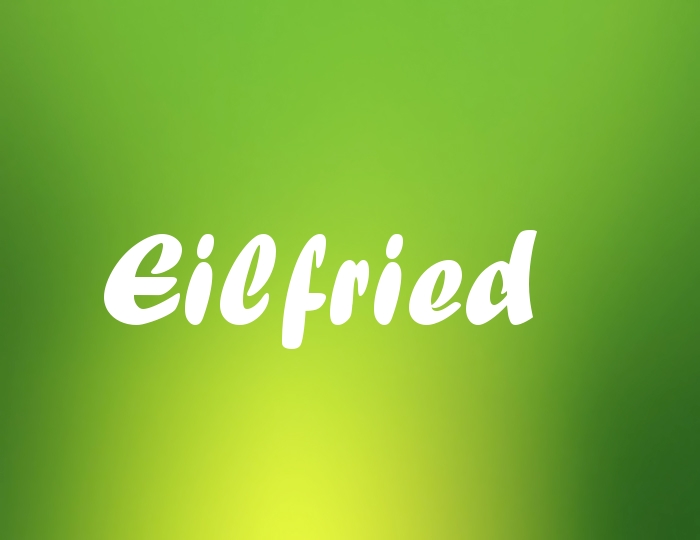 Bildern mit Namen Eilfried Bildern mit Namen Eilfried
