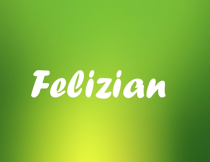 Bildern mit Namen Felizian Bildern mit Namen Felizian