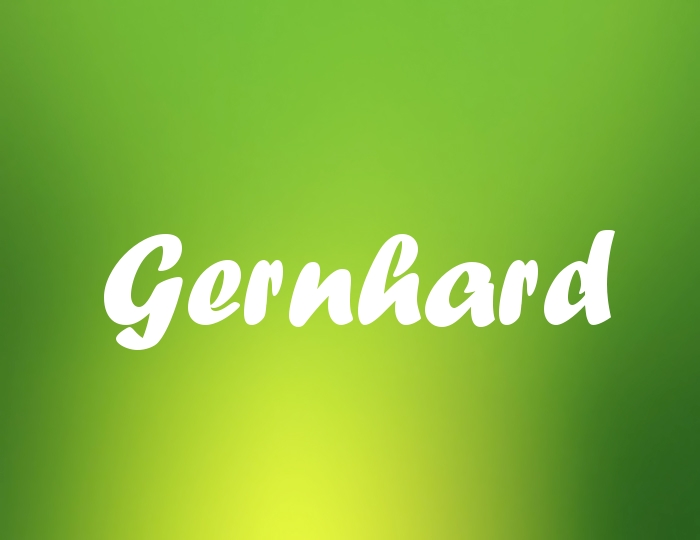 Bildern mit Namen Gernhard Bildern mit Namen Gernhard