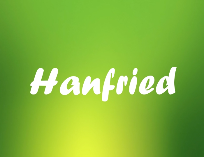 Bildern mit Namen Hanfried Bildern mit Namen Hanfried