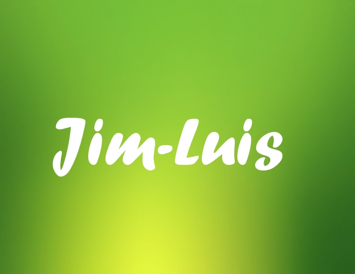 Bildern mit Namen Jim-Luis Bildern mit Namen Jim-Luis
