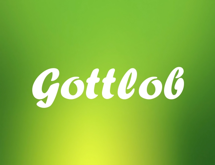 Bildern mit Namen Gottlob Bildern mit Namen Gottlob