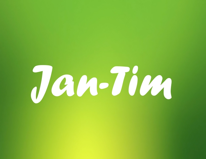 Bildern mit Namen Jan-Tim Bildern mit Namen Jan-Tim