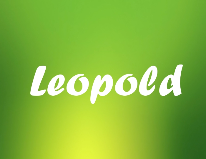 Bildern mit Namen Leopold Bildern mit Namen Leopold