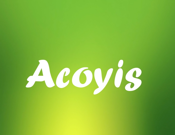 Bildern mit Namen Acoyis Bildern mit Namen Acoyis