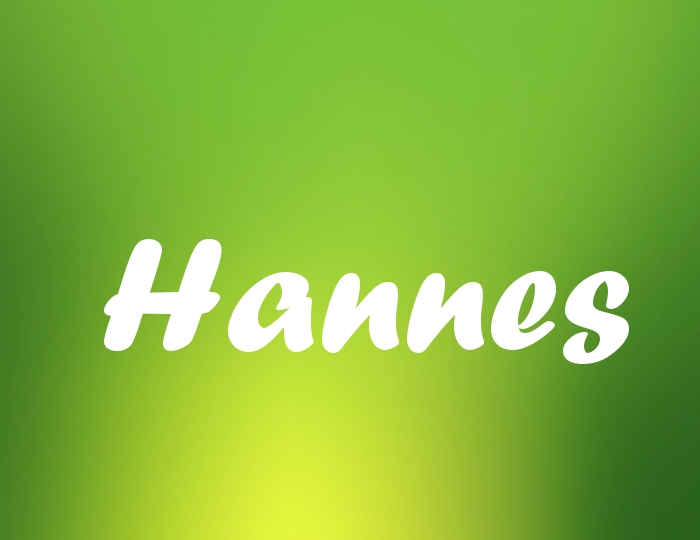 Bildern mit Namen Hannes Bildern mit Namen Hannes