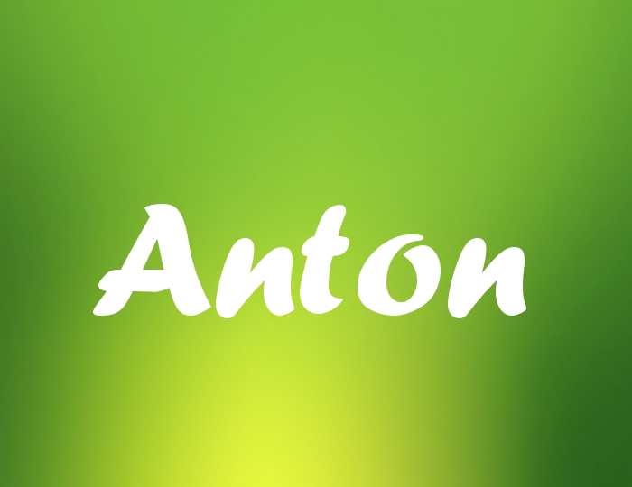 Bildern mit Namen Anton Bildern mit Namen Anton