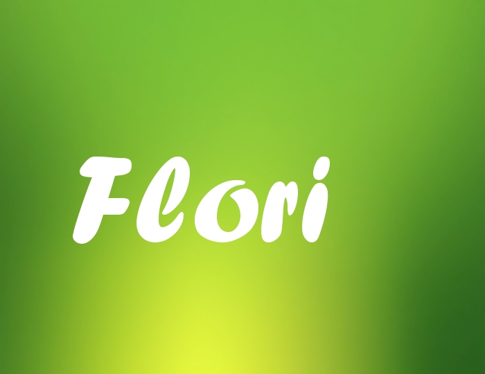 Bildern mit Namen Flori Bildern mit Namen Flori