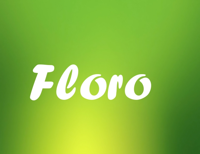 Bildern mit Namen Floro Bildern mit Namen Floro