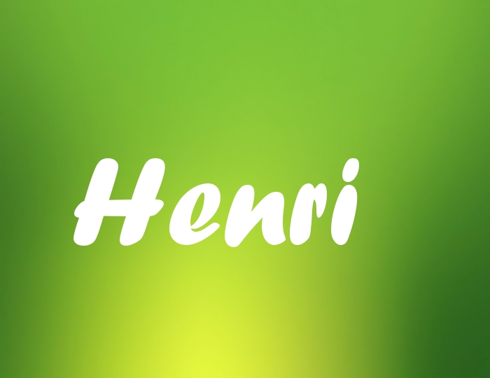 Bildern mit Namen Henri Bildern mit Namen Henri