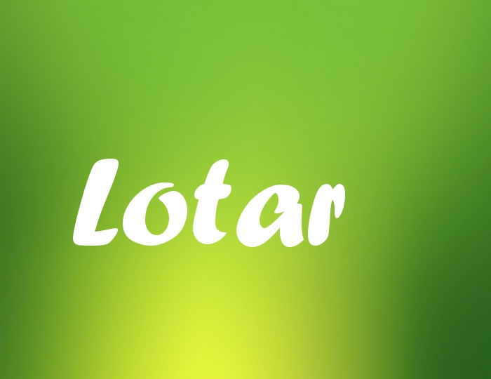 Bildern mit Namen Lotar Bildern mit Namen Lotar