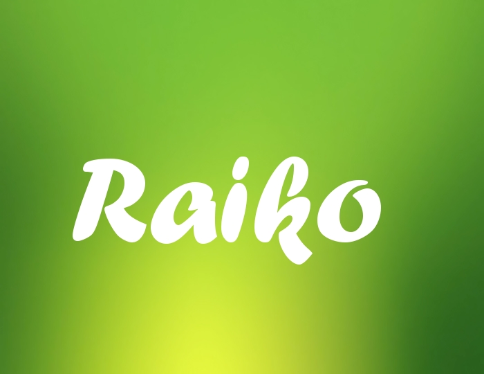 Bildern mit Namen Raiko Bildern mit Namen Raiko