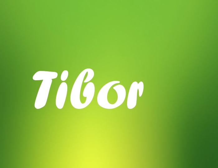 Bildern mit Namen Tibor Bildern mit Namen Tibor