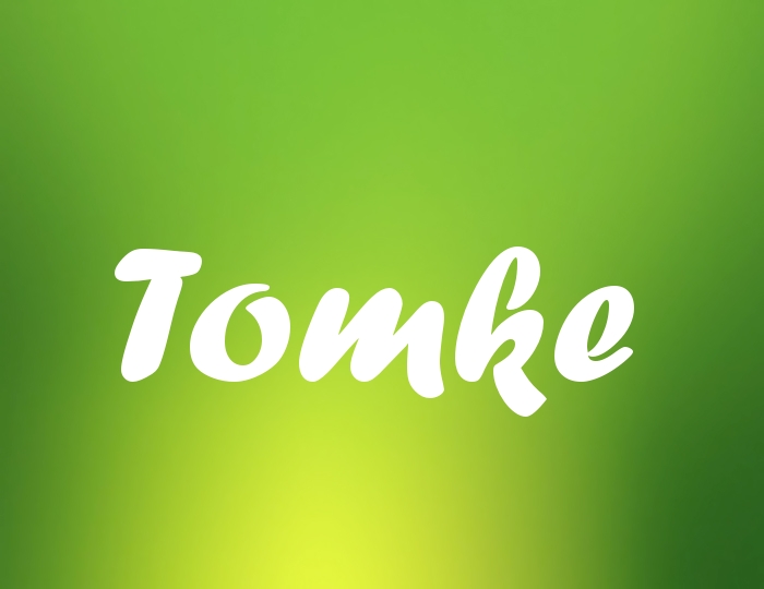 Bildern mit Namen Tomke Bildern mit Namen Tomke