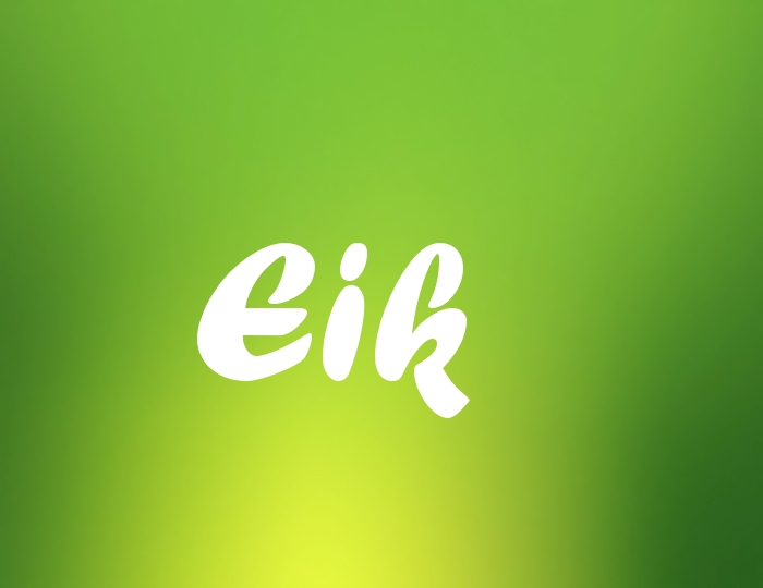 Bildern mit Namen Eik Bildern mit Namen Eik