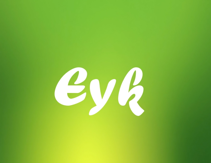Bildern mit Namen Eyk Bildern mit Namen Eyk