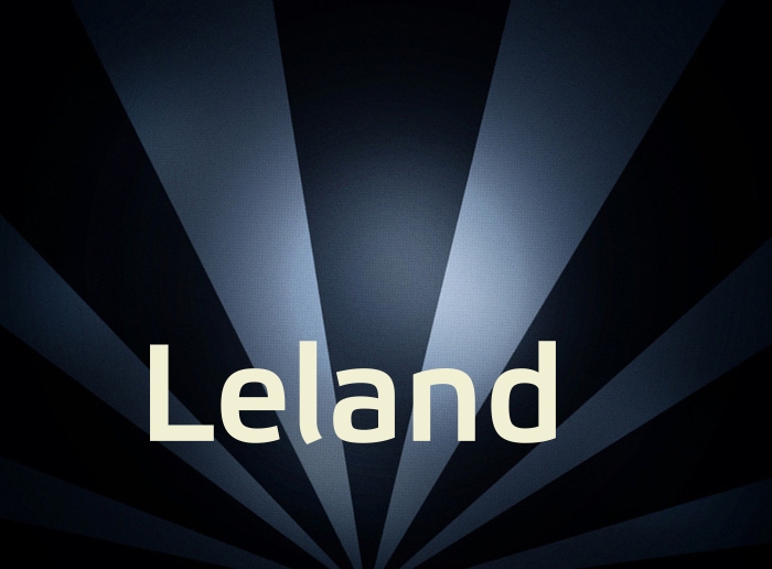 Bilder mit Namen Leland Bilder mit Namen Leland