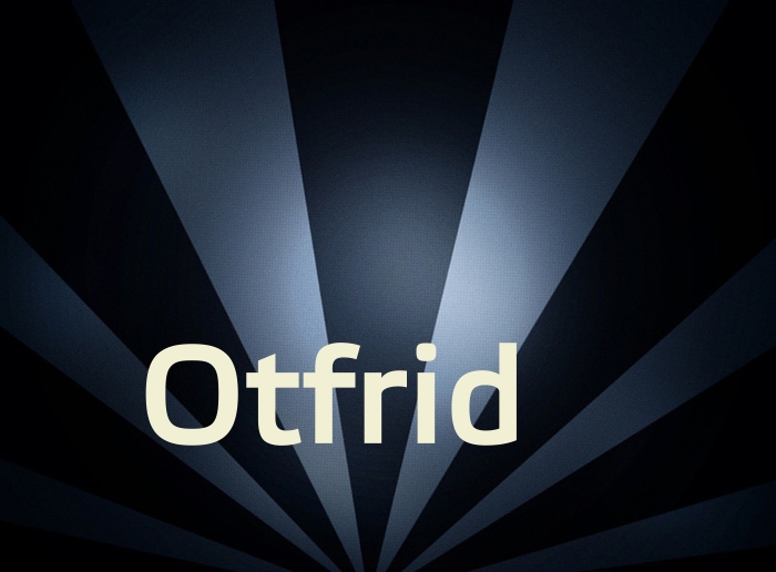 Bilder mit Namen Otfrid Bilder mit Namen Otfrid