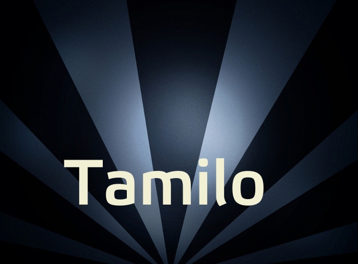 Bilder mit Namen Tamilo Bilder mit Namen Tamilo