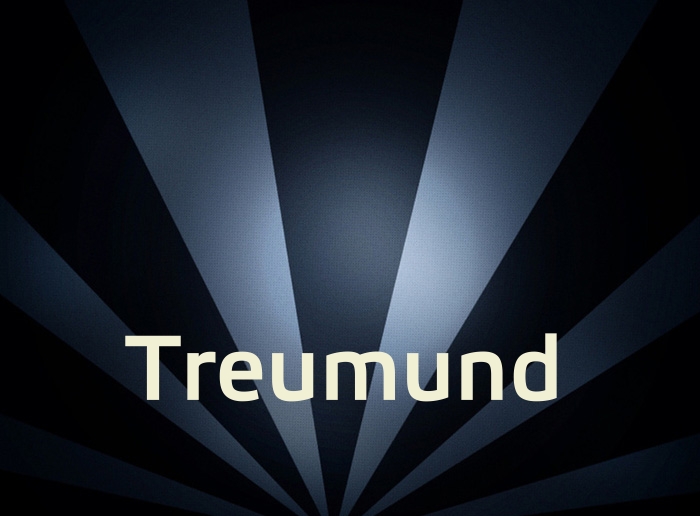 Bilder mit Namen Treumund Bilder mit Namen Treumund