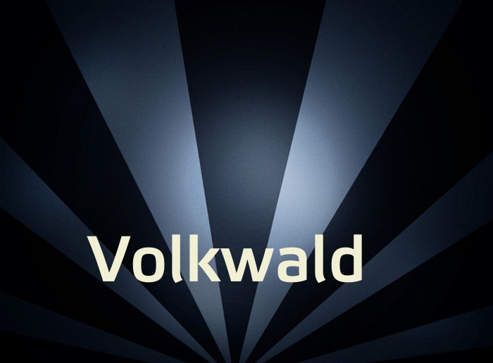 Bilder mit Namen Volkwald