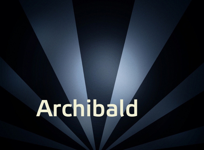Bilder mit Namen Archibald Bilder mit Namen Archibald