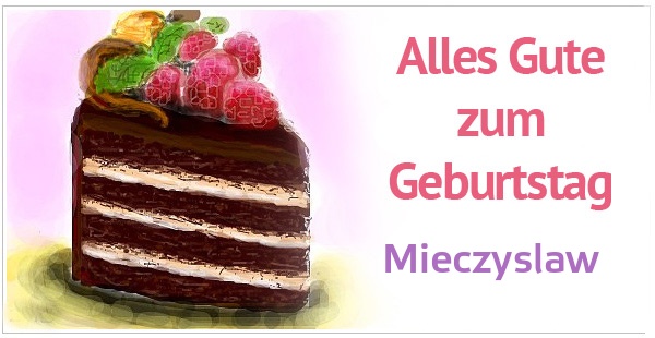 Alles Gute zum Geburtstag, Mieczyslaw!