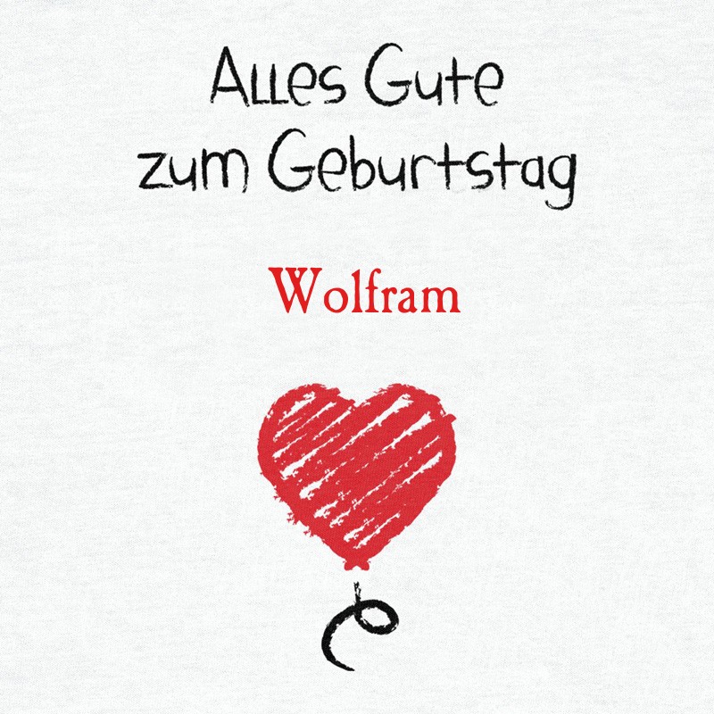Herzlichen Glckwunsch zum Geburtstag, Wolfram
