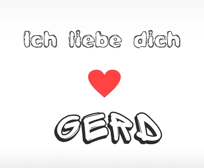 Ich liebe dich Gerd
