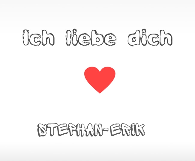Ich liebe dich Stephan-Erik