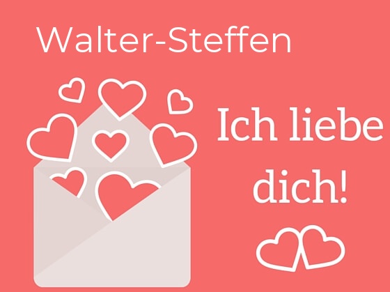 Walter-Steffen, Ich liebe Dich : Bilder mit herzen
