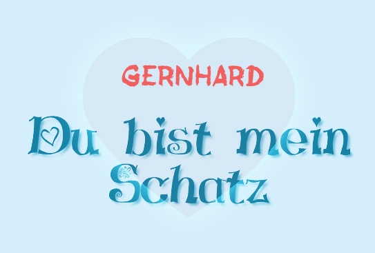 Gernhard - Du bist mein Schatz!
