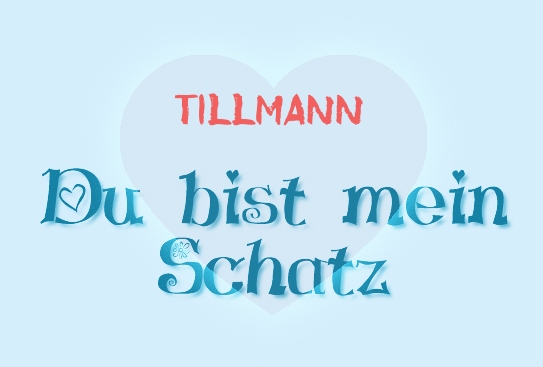 Tillmann - Du bist mein Schatz!