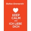 Stefan-Emmerich - keep calm and Ich liebe Dich!