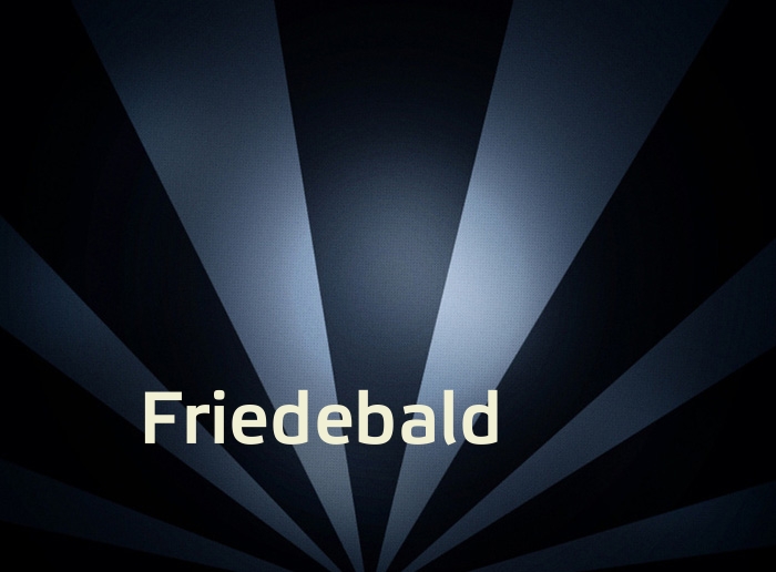 Bilder mit Namen Friedebald