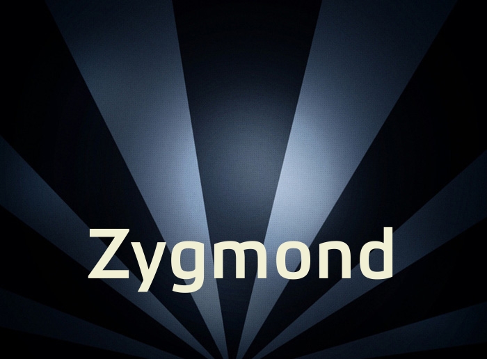 Bilder mit Namen Zygmond