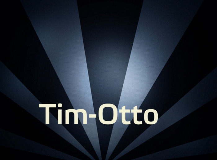 Bilder mit Namen Tim-Otto